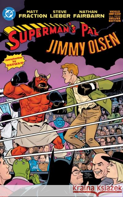 Superman's Pal Jimmy Olsen: Who Killed Jimmy Olsen? the Deluxe Edition Steve Lieber 9781799501879 DC Comics - książka