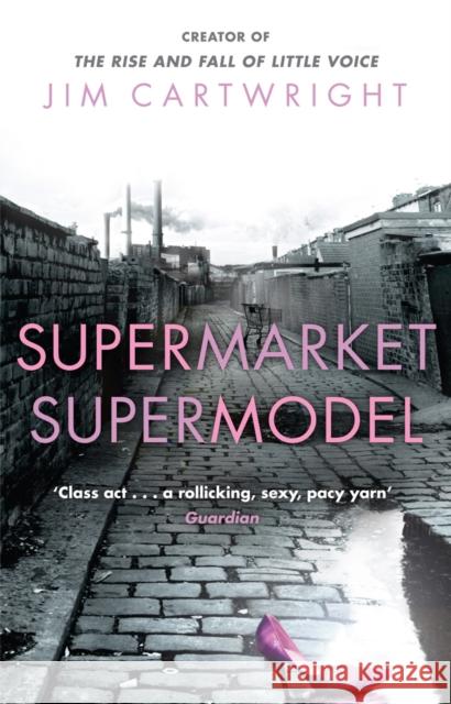 Supermarket Supermodel Jim Cartwright 9780552772198 TRANSWORLD PUBLISHERS LTD - książka