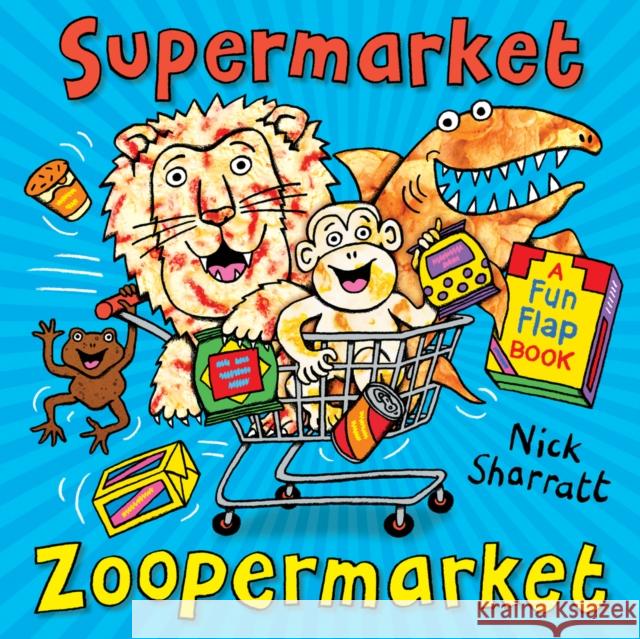 Supermarket Zoopermarket Nick Sharratt 9781407174068 Scholastic - książka