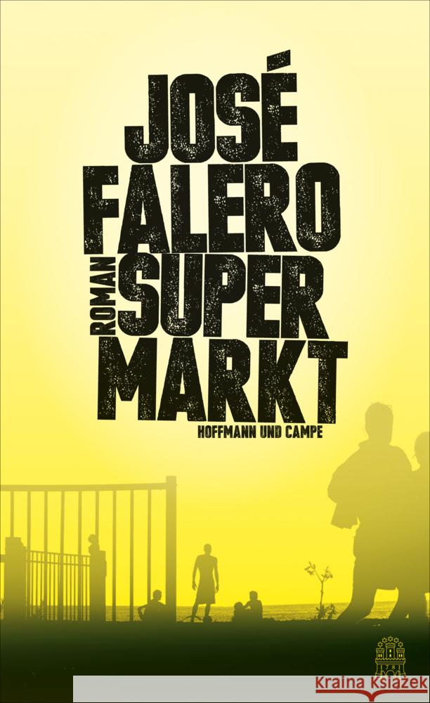 Supermarkt Falero, José 9783455016628 Hoffmann und Campe - książka