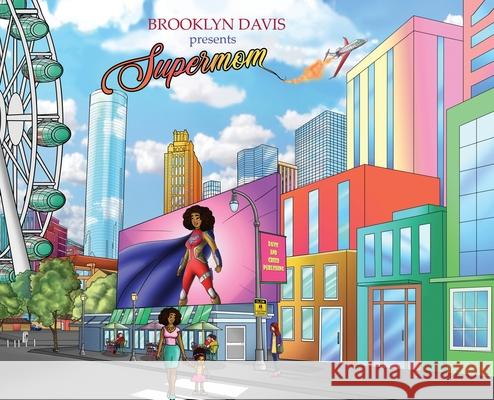 Supermom Brooklyn Davis Chrishana Greer 9781955411011 Davis and Greer Publishing, LLC - książka