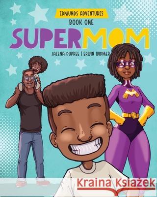 Supermom: diverse picture book series Dupree, Jalena 9781736608920 Sandy Smiles Publishing - książka