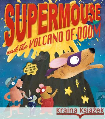 Supermouse and the Volcano of Doom M. N. Tahl Mark Chambers 9781680102826 Tiger Tales - książka