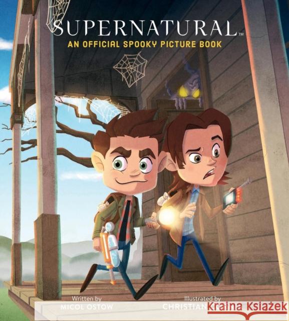 Supernatural: An Official Spooky Picture Book Micol Ostow Christian Cornia 9780762482580 Running Press Kids - książka