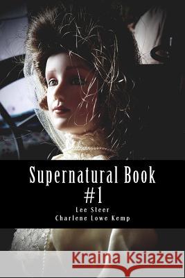 Supernatural Book: A Paranormal Magazine Production Mr Project Reveal Lee Steer Mrs Charlene Lowe Kemp 9781978337589 Createspace Independent Publishing Platform - książka