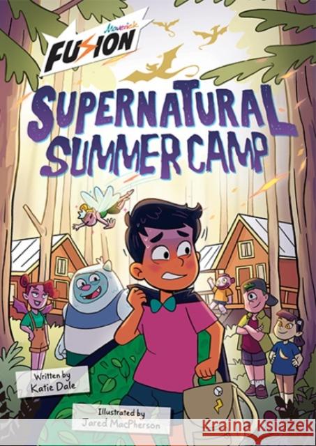 Supernatural Summer Camp: (Fusion Reader) Katie Dale 9781835110362 Maverick Arts Publishing - książka