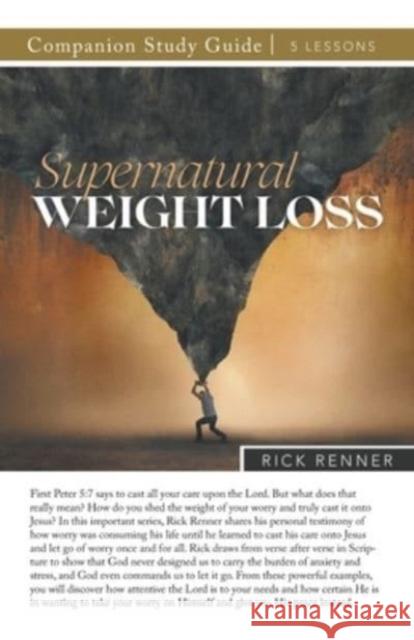 Supernatural Weight Loss Study Guide Rick Renner 9781667503622 Harrison House - książka