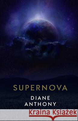 Supernova Diane Anthony 9781644770504 Authors 4 Authors Publishing Cooperative - książka