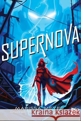 Supernova Marissa Meyer 9786078712144 V&R Ediciones - książka