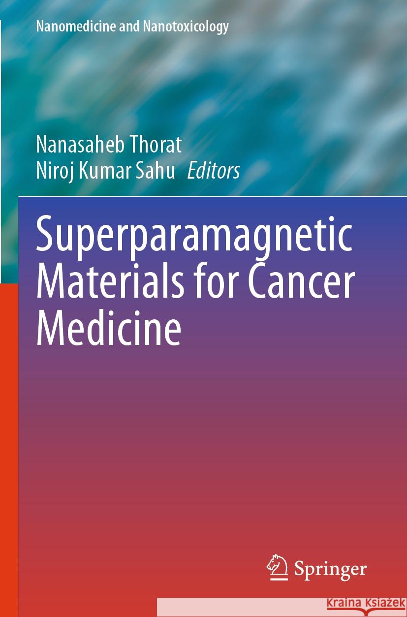 Superparamagnetic Materials for Cancer Medicine  9783031372896 Springer International Publishing - książka