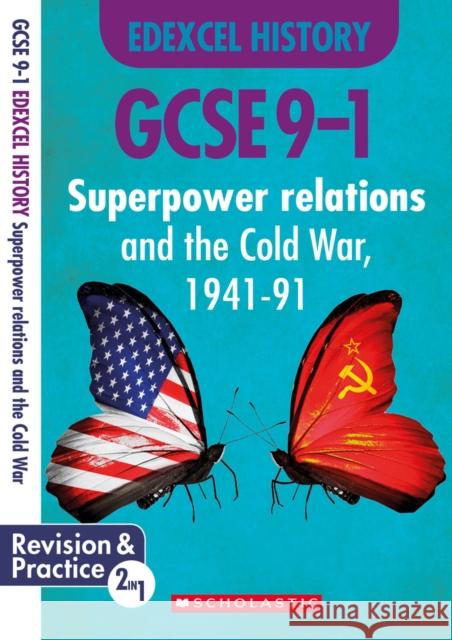 Superpower Relations and the Cold War, 1941-91 (GCSE 9-1 Edexcel History) Simon Taylor 9781407183404 Scholastic - książka