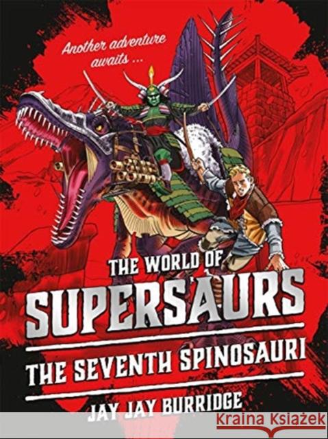 Supersaurs 5: The Seventh Spinosauri Jay Jay Burridge 9781786968159 Supersaurs - książka