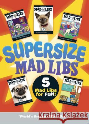 Supersize Mad Libs: World's Greatest Word Game Mad Libs 9781524785062 Mad Libs - książka