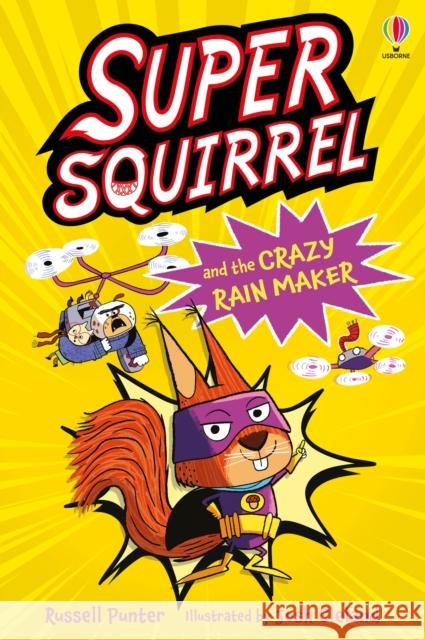 Supersquirrel and the Crazy Rain Maker Russell Punter 9781836042921 Usborne Publishing Ltd - książka