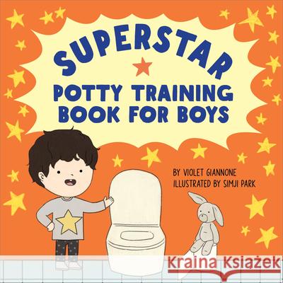 Superstar Potty Training Book for Boys Violet Giannone Giannone 9781638077794 Rockridge Press - książka