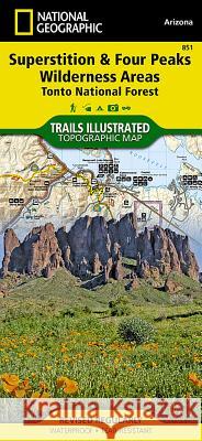 Superstition and Four Peaks Wilderness Areas Map [Tonto National Forest] National Geographic Maps 9781566954853 Not Avail - książka