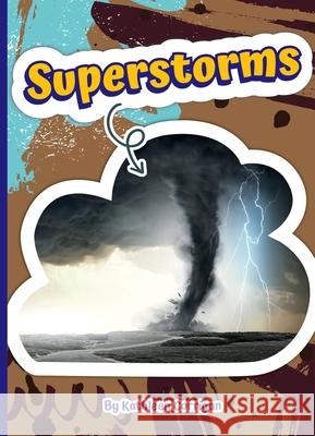 Superstorms Kathleen Corrigan 9781503877894 Child's World - książka