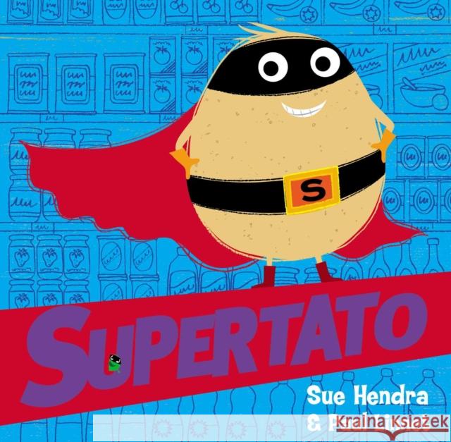 Supertato Hendra, Sue 9781471171895 Simon & Schuster Ltd - książka