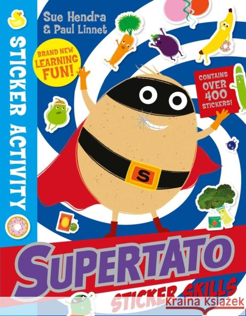 Supertato Sticker Skills Sue Hendra 9781398502468 Simon & Schuster Ltd - książka