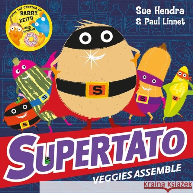 Supertato Veggies Assemble Sue Hendra 9781471121005 Simon & Schuster Ltd - książka