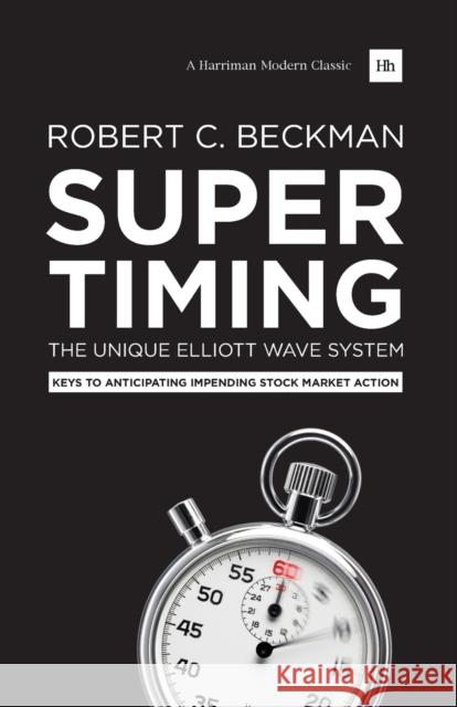 Supertiming Robert C. Beckman 9780857193407 Harriman House Publishing - książka