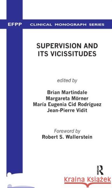 Supervision and Its Vicissitudes Brian V. Martindale Margareta Morner Maria E. Rodriguez 9780367327163 Routledge - książka