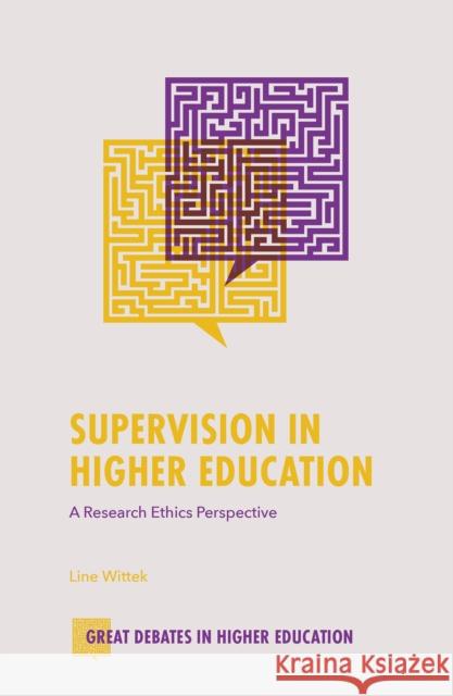 Supervision in Higher Education: A Research Ethics Perspective Line (University of Oslo, Norway) Wittek 9781835490969 Emerald Publishing Limited - książka