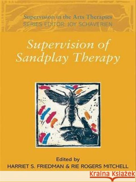 Supervision of Sandplay Therapy Friedman/Mitche 9780415410892 Routledge - książka