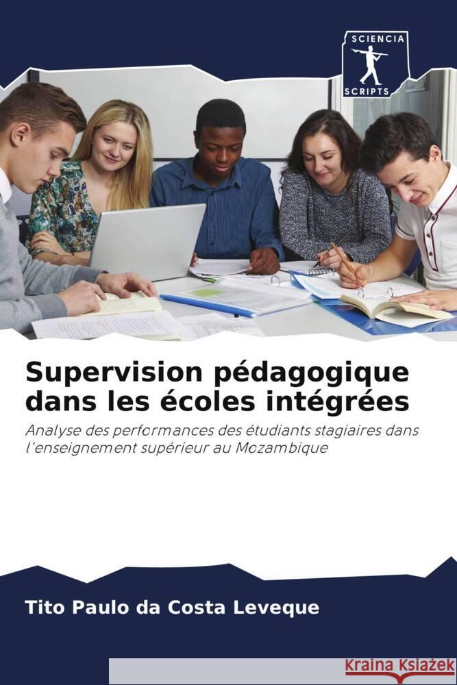 Supervision pédagogique dans les écoles intégrées Leveque, Tito Paulo da Costa 9786208334598 Sciencia Scripts - książka