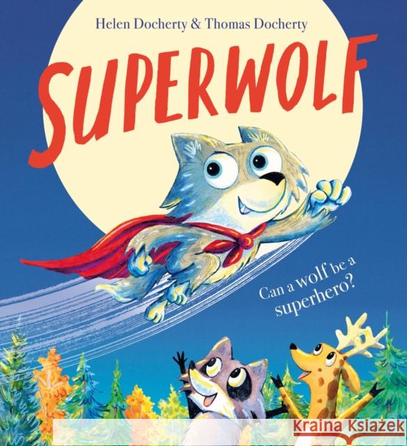 Superwolf PB Helen Docherty 9780702324383 Scholastic - książka