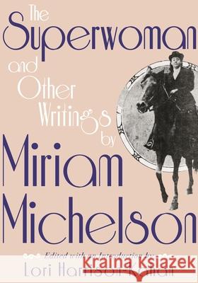 Superwoman and Other Writings by Miriam Michelson Harrison-Kahan, Lori 9780814343579 Wayne State University Press - książka