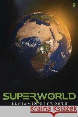 Superworld Part 2 Benjamin Keyworth 9781039414761 Podium Publishing Ulc - książka