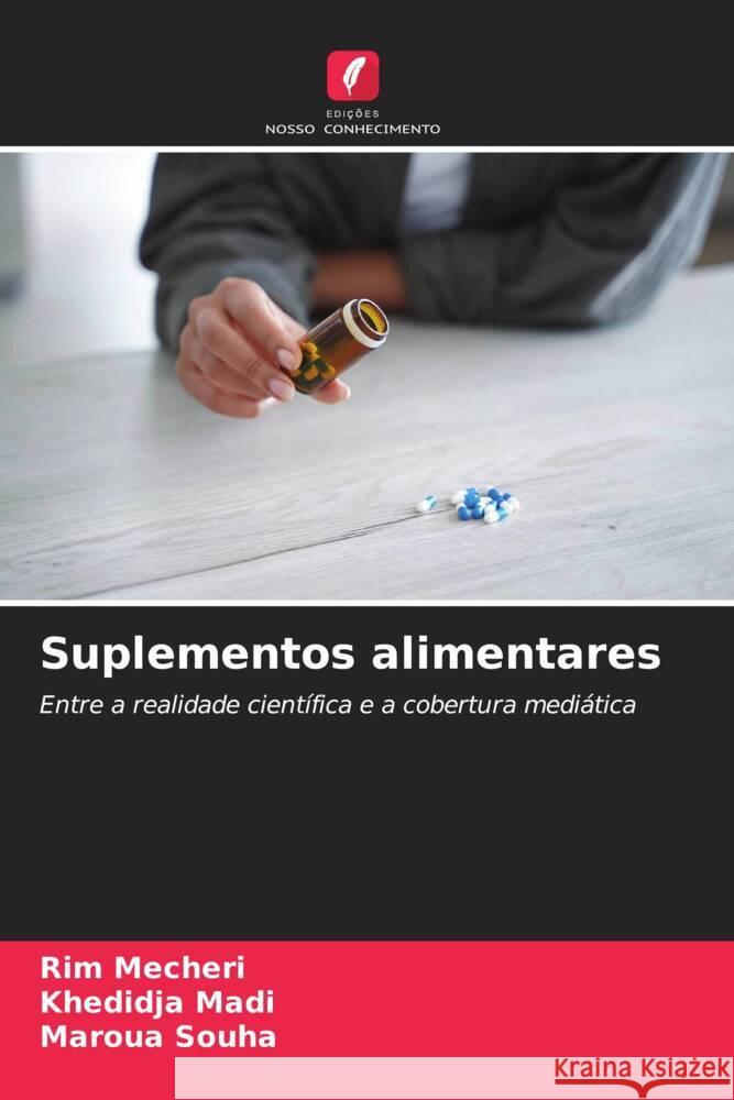 Suplementos alimentares Rim Mecheri Khedidja Madi Maroua Souha 9786205776599 Edicoes Nosso Conhecimento - książka