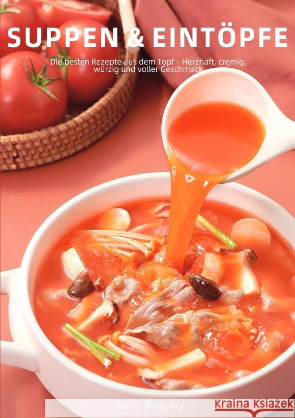 Suppen & Eintöpfe Westphal, Anton 9783565116485 epubli - książka