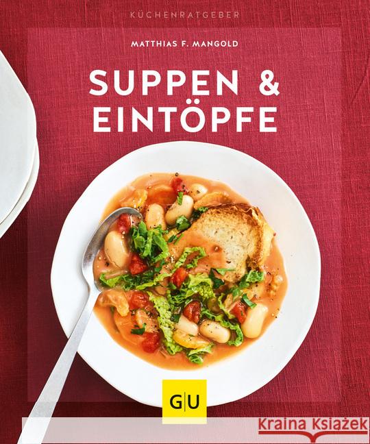 Suppen & Eintöpfe Mangold, Matthias F. 9783833870767 Gräfe & Unzer - książka