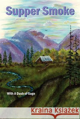 Supper Smoke Ruby A. Seaman 9781420877786 Authorhouse - książka
