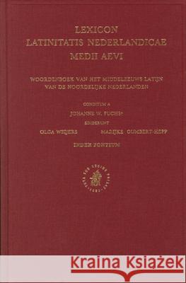 Supplement: Woordenboek Van Het Middeleeuws Latijn Van de Noordelijke Nederlanden J. W. Fuchs Johanne W. Fuchs Ediderunt Olga Weijers 9789004146440 Brill Academic Publishers - książka