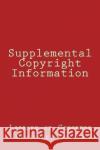 Supplemental Copyright Information Library of Congress Copyright Office 9781976360534 Createspace Independent Publishing Platform