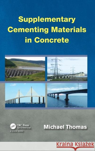 Supplementary Cementing Materials in Concrete Michael Thomas 9781466572980 CRC Press - książka