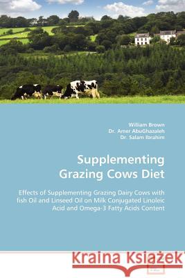 Supplementing Grazing Cows Diet William Brown Amer Abughazaleh 9783639094145 VDM VERLAG DR. MULLER AKTIENGESELLSCHAFT & CO - książka