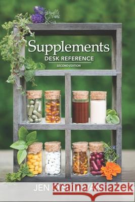 Supplements Desk Reference: Second Edition Jen O'Sullivan 9781734499315 31 Publishing - książka