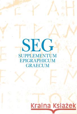 Supplementum Epigraphicum Graecum, Volume LIV (2004) A. Prof Dr Chaniotis T. Dr Corsten Angelos Pro 9789004166875 Brill Academic Publishers - książka