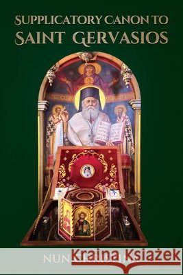 Supplicatory Canon to Saint Gervasios Christina, Nun 9798249562045 Independently Published - książka