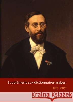 Supplément aux dictionnaires arabes (2 vols) R. Dozy 9789004305359 Brill - książka