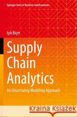 Supply Chain Analytics Işık Biçer 9783031303494 Springer Nature Switzerland - książka