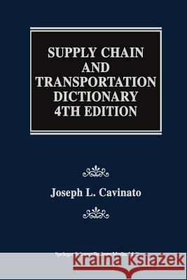 Supply Chain and Transportation Dictionary Joseph L. Cavinato Joseph L 9781461370741 Springer - książka