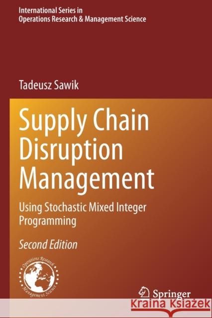 Supply Chain Disruption Management: Using Stochastic Mixed Integer Programming Tadeusz Sawik 9783030448165 Springer - książka