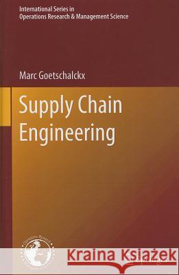 Supply Chain Engineering Marc Goetschalckx 9781441965110 Not Avail - książka
