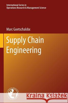 Supply Chain Engineering Marc Goetschalckx 9781461429982 Springer - książka