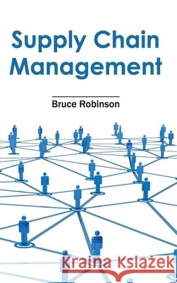 Supply Chain Management Bruce Robinson 9781632404749 Clanrye International - książka